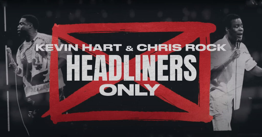 Kevin Hart & Chris Rock: Headliners Only kevin hart chris rock headliners only Netflix
