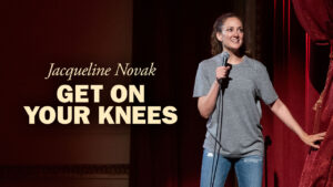 Jacqueline Novak: Get On Your Knees jacqueline novak get on your knees netflix Netflix