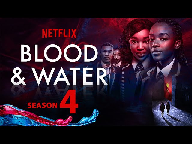 Blood-&-Water:-Season-4-on-Netflix