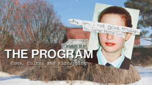 The-Program-Cons-Cults -and-Kidnapping-crime-Netflix